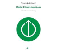 Edward de Bono Masterthinker's Handbook (Tascabile)