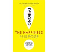 Edward de Bono The Happiness Purpose (Tascabile)