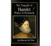 Edward de Vere The Tragedie of Hamlet, Prince of Denmark (Copertina rigida)