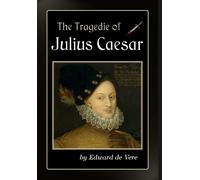Edward de Vere The Tragedie of Julius Caesar (Copertina rigida)