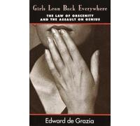 Edward DeGrazia Girls Lean Back Everywhere (Tascabile)