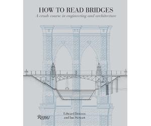 Edward Denison Ian Stewart How to Read Bridges (Tascabile) How To Read...
