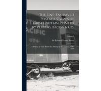 Edward Denny Ba The Line-engraved Postage Stamps of Great Bri (Copertina rigida)