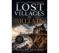 Edward Devenish Lost Villages of Britain (Tascabile)