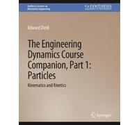 Edward Diehl The Engineering Dynamics Course Companion, Part 1 (Tascabile)