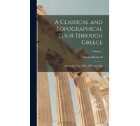 Edward Dodwell A Classical and Topographical Tour Through Gre (Copertina rigida)