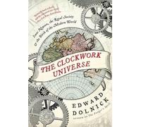 Edward Dolnick – L'universo meccanico – Isaac Newton e la nascita del mondo moderno – Tascabile