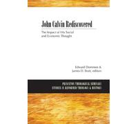Edward Dommen John Calvin Rediscovered (Tascabile)