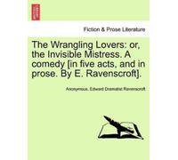 Edward Dramatist Ravenscroft The Wrangling Lovers (Tascabile)