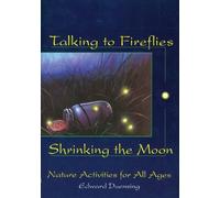 Edward Duensing Talking to Fireflies, Shrinking the Moon (Tascabile)