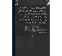 Edward Duncan I A Practical Treatise On Bills of Exchange, Checks On (Tascabile)