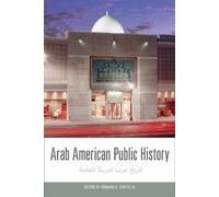 Edward E. Curtis IV Arab American Public History (Tascabile)