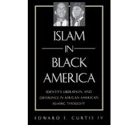 Edward E. Curtis IV Islam in Black America (Tascabile)