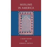 Edward E Curtis IV Muslims in America (Tascabile) Religion in American Life