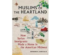 Edward E. Curtis IV Muslims of the Heartland (Copertina rigida)