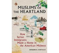 Edward E. Curtis IV Muslims of the Heartland (Tascabile)