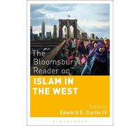 Edward E. Curtis The Bloomsbury Reader on Islam in the West (Tascabile)