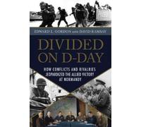 Edward E. Gordon David Ramsay Divided on D-Day (Copertina rigida)