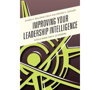 Edward E. Leonard Wanda S. Maulding Improving Your Leadership Intell (Tascabile)