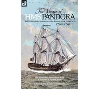 Edward Edwards George Hamilton The Voyage of H.M.S. Pandora (Tascabile)