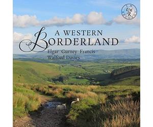 Edward Elgar A Western Borderland (CD) Album