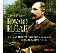 Edward Elgar Choral Music of Edward Elgar, 1857-1934 (CD)
