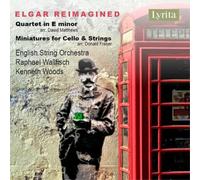 Edward Elgar Elagar: Reimagined: Quartet in E Minor/Miniatures for Cello & (CD)
