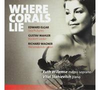 Edward Elgar Ruth Willemse/Vital Stahievitch: Where Corals Lie (CD) Album