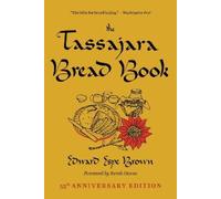 Edward Espe Brown Sarah Owens The Tassajara Bread Book (Tascabile)
