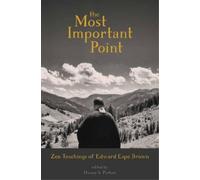 Edward Espe Brown The Most Important Point (Tascabile)