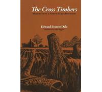 Edward Everett Dale The Cross Timbers (Tascabile)