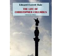 Edward Everett Hale The Life of Christopher Columbus (Tascabile)