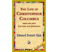 Edward Everett The Life of Christopher Columbus from His Own Letter (Tascabile)