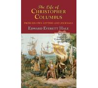 Edward Everett The Life of Christopher Columbus. with Append (Copertina rigida)
