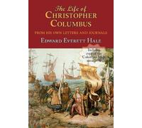 Edward Everett The Life of Christopher Columbus. with Appendices an (Tascabile)