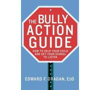 Edward F. Dragan The Bully Action Guide (Tascabile)