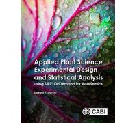 Edward F Durner Applied Plant Science Experimental Design and (Copertina rigida)