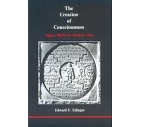Edward F Edinger The Creation of Consciousness (Tascabile)