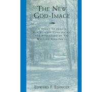Edward F Edinger The New God-Image (Tascabile)