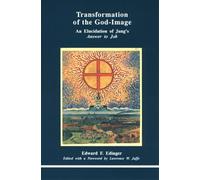 Edward F. Edinger Transformation of the God Image (Tascabile)