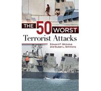 Edward F. Mickolus Susan L. Simm The 50 Worst Terrorist Atta (Copertina rigida)