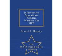 Edward F Murphy Information Operations (Tascabile)