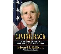 Edward F. Reilly Jr. Giving Back (Tascabile)
