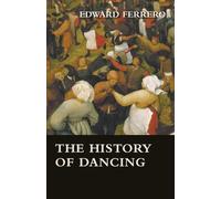 Edward Ferrero A Complete History Of Dance (Tascabile)