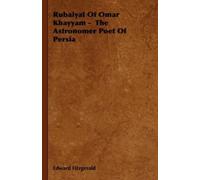 Edward Fitzgera Rubaiyat Of Omar Khayyam - The Astronomer Poe (Copertina rigida)