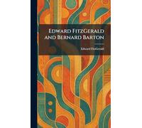 Edward FitzGerald and Bernard Barton