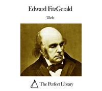 Edward Fitzgerald Works of Edward Fitzgerald (Tascabile)
