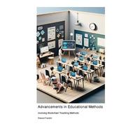 Edward Franklin Advancements in Educational Methods involving Blockc (Tascabile)