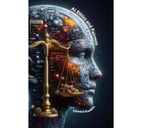 Edward Franklin AI Ethics and Fairness (Tascabile)