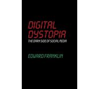 Edward Franklin Digital Dystopia (Tascabile)